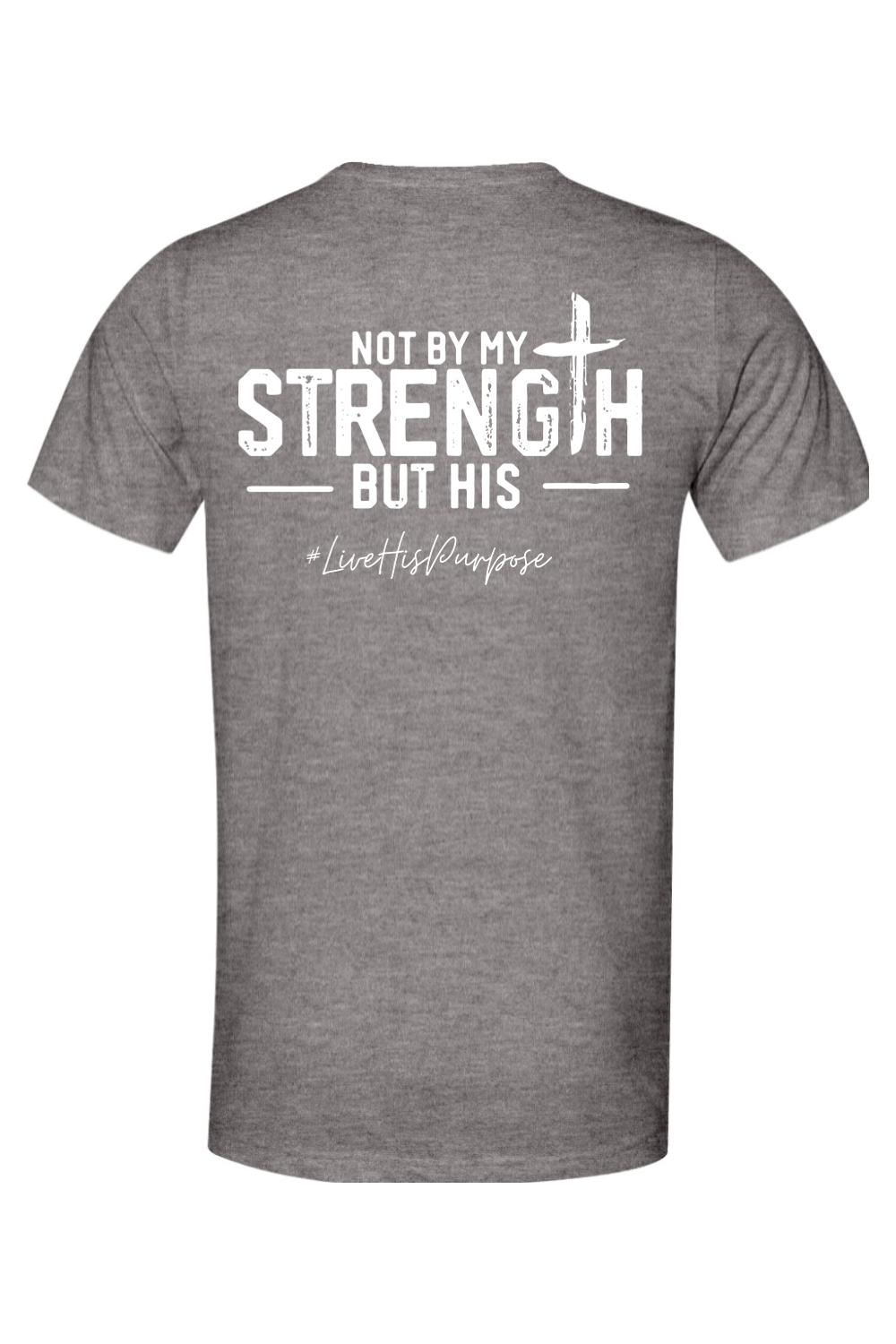 (ADULT) Bella + Canvas Triblend Short Sleeve Tee - His Strength